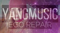 YANG MUSIC  EGO REPAIR (Official Audio)
