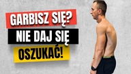 Garbisz się? Chcesz naprawić swoją posturę? To NIE KUPUJ tego g*wna! 