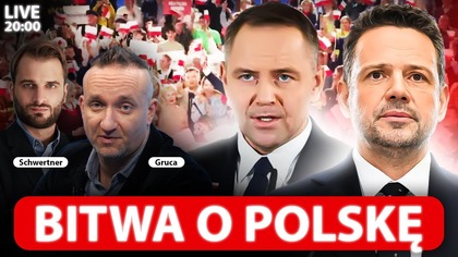 ALARM U TRZASKOWSKIEGO.  NAWROCKI ZAOSTRZA PRZEKAZ I UDERZA W PSL - NA ŻYWO - GRUCA, SCHWERTNER