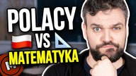Sprawdzamy WIEDZĘ POLAKÓW z MATEMATYKI!