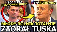 MŁODY ROLNIK TYM JEDNYM ZDANIEM TOTALNIE ZAORAŁ DONALDA TUSKA! PREMIER AŻ SIĘ ZACZĄŁ JĄKAĆ!