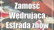 Zamość: Wędrująca Estrada znów ruszy w miasto