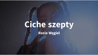 Roxie Węgiel - Ciche szepty (Instrumental Karaoke)