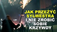 Jak przeżyć Sylwestra i nie zrobić sobie krzywdy