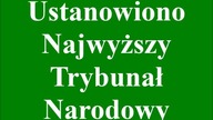 Ustanowiono Najwyższy Trybunał Narodowy - ROZPORZĄDZENIE Prezesa TN