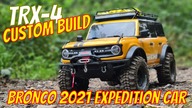 Traxxas TRX-4 Bronco 2021 in Custom build for long Expedition in hard terrain with best Equipment