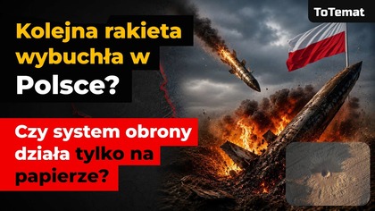 Kolejna rakieta wybuchła w Polsce? | Czy system obrony działa tylko na papierze?
