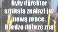Były dyrektor szpitala znalazł już nową pracę.  Bardzo dobrze zna to miejsce