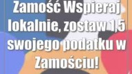 Zamość: Wspieraj lokalnie, zostaw 1,5% swojego podatku w Zamościu!
