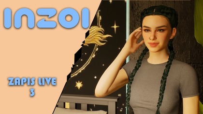 30. 03. 2025 - AL: InZOI 3