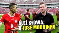 Transferowy hit reprezentanta Polski? Ależ słowa o Jose Mourinho