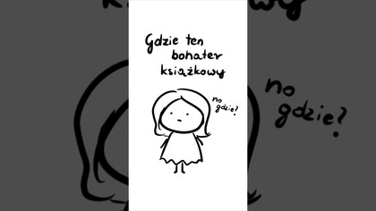 Gdzie ten bohater książkowy?