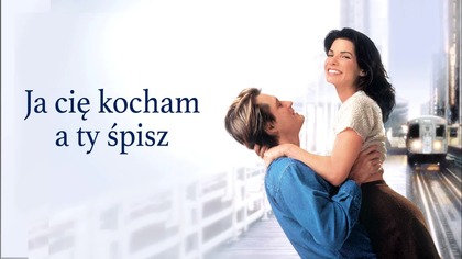 Ja cię kocham, a ty śpisz (1995) [Lektor PL] - While You Were Sleeping