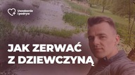 Jak zerwać z dziewczyną