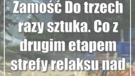 Zamość: Do trzech razy sztuka.  Co z drugim etapem strefy relaksu nad zalewem?