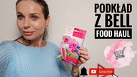FOOD HAUL - PRZYDATNE PORADY - PODKŁAD Z BELL