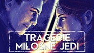 TRAGEDIE MIŁOSNE JEDI HOLOCRON