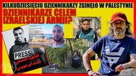 Dziennikarze celem izraelskiej armii? Kilkudziesięciu dziennikarzy zginęło w Palestynie.