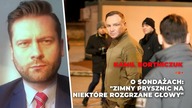 Bortniczuk: Szczerze się cieszę, że takie sondaże się pojawiły