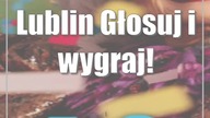 Lublin: Głosuj i wygraj!