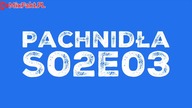 Pachnidła S02E03 O nocy