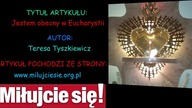 Jestem obecny w Eucharystii
