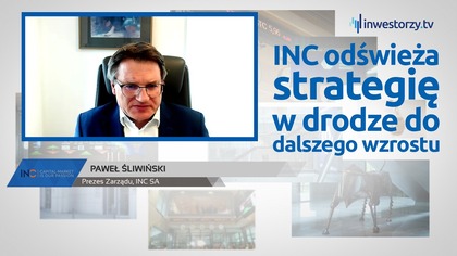 INC SA, Paweł Śliwiński  Prezes Zarządu, #683 ZE SPÓŁEK