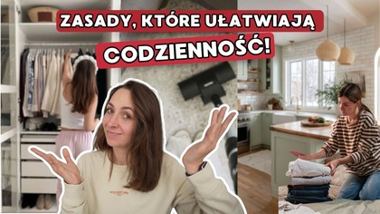 10 minimalistycznych zasad, które ułatwią Ci życie (nawet jeśli nie jesteś minimalistą)