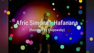 Afric Simone - Hafanana Remix (EqHQ)