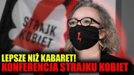 Lepsze niż KABARET! Konferencja Strajku Kobiet z Martą Lempart na czele \\ KORWiN TV