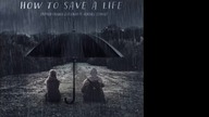 Stephen Kramer Glickman - How to Save a Life (feat.  Kendall Schmidt)