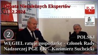 WĘGIEL jedyne, stabilne źr&oacute;dło energii - członek Rady Nadzorczej PGE EK Kazimierz Suchcicki -