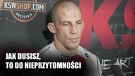 Jak trafisz, to dobijaj, dobijaj.  Jak dusisz, to do nieprzytomności.  Kulisy hitowej walki KSW 63