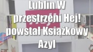 Lublin: W przestrzeni Hej! powstał Książkowy Azyl