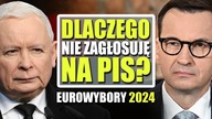 Dlaczego nie zagłosuję na PiS  Eurowybory 2024