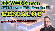 ESP8266 WEB Serwer SSE - Server Side Events - jeszcze bardziej genialne, prawie jak websockety!