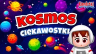 Kazio i KOSMOS dla dzieci  Ciekawostki o kosmosie 