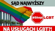 Sąd Najwyższy na pasku DEWIACJI?! Odrzucił Stop LGBT! Inicjatywa ruszy od nowa | K.  Kasprzak