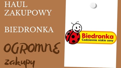 OGROMNE ZAKUPY W BIEDRONCE I HAUL ZAKUPOWY