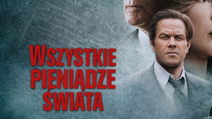 Wszystkie pieniądze świata (2017) 