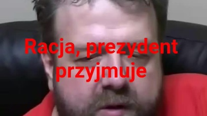 racja, przyjmuje.  nie przyjmuje jeśli chce.