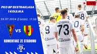 POGOŃ SZCZECIN VS KORONA KIELCE - KOMENTARZ PROSTO ZE STADIONU - EKSTRAKLASA - 20. 07. 2024r.