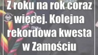 Z roku na rok coraz więcej.  Kolejna rekordowa kwesta w Zamościu