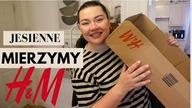 JESIENNE NOWOŚCI Z H&M MIERZYMY