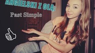 ANGIELSKI Z OLĄ: Past Simple