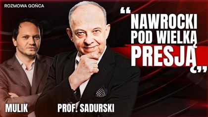 TA DECYZJA NAWROCKIEGO GO POGRĄŻY?.  SADURSKI O AFERZE I NEOSĘDZIACH