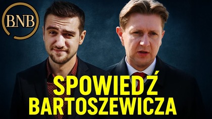 SPOWIEDŹ BARTOSZEWICZA: PRZEPRASZAŁEM WIELOKROTNIE [ Braun, Izrael, Szczepienia, Covid ]
