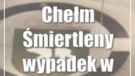 Chełm: Śmiertleny wypadek w Rejowcu
