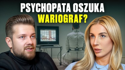 Czy da się OSZUKAĆ wykrywasz kłamstw? Zaskakująca odpowiedź eksperta.