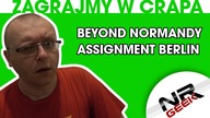 Zagrajmy w crapa #93 - Beyond Normandy Assignment Berlin